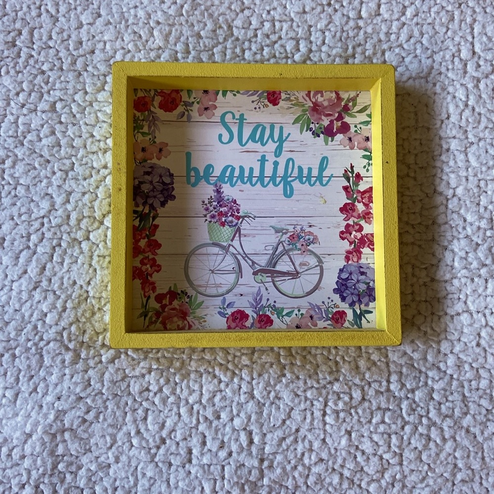Stay beautiful decor